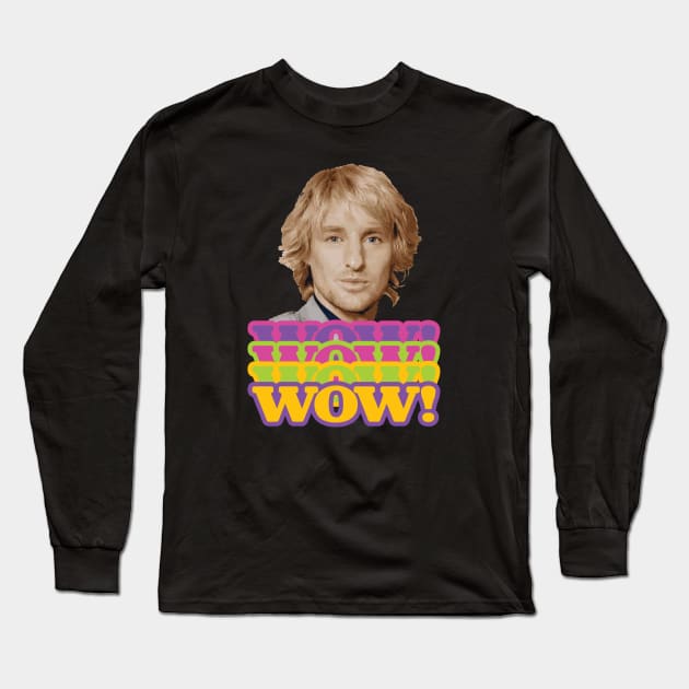 Owen Wilson WOW Long Sleeve T-Shirt by GusDynamite